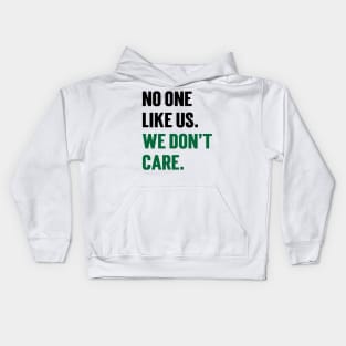 No One Like Us We Don't Care v2 Kids Hoodie